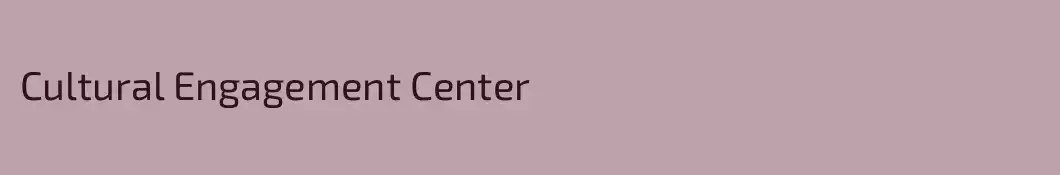 Cultural Engagement Center